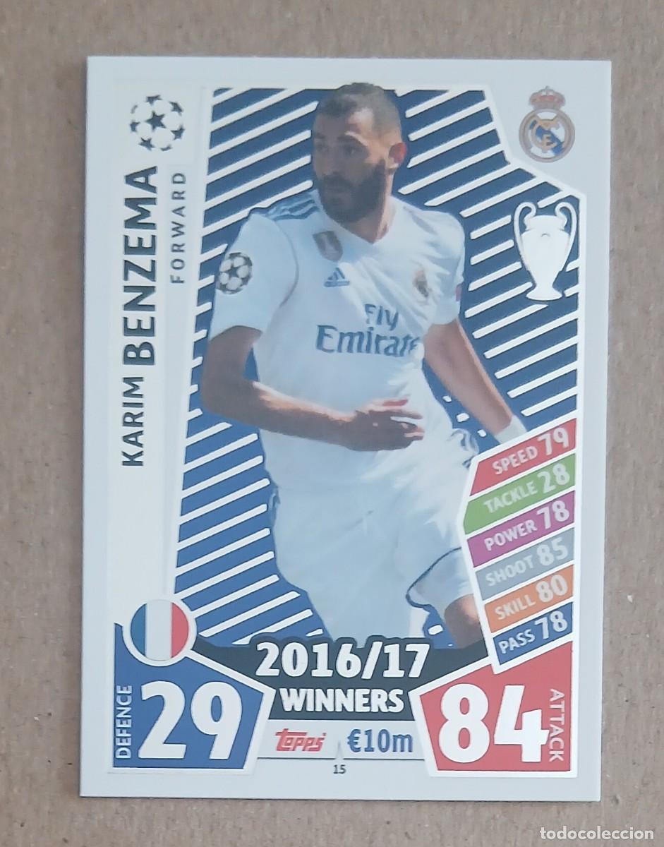 Cromos de f&uacute;tbol: CROMO n&ordm; 15 KARIM BENZEM&Aacute; REAL MADRID TOPPS MATCH ATTAX CHAMPIONS LEAGUE 2017-2018. Nuevo.