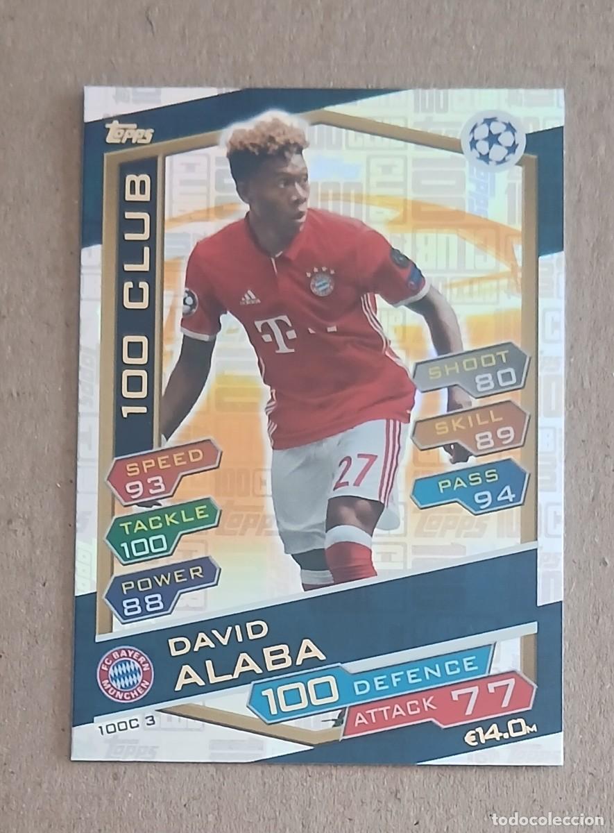 Cromos de f&uacute;tbol: CROMO 100C 3 DAVID &Aacute;LABA 100 CLUB TOPPS MATCH ATTAX CHAMPIONS LEAGUE 2016-2017. Nuevo.