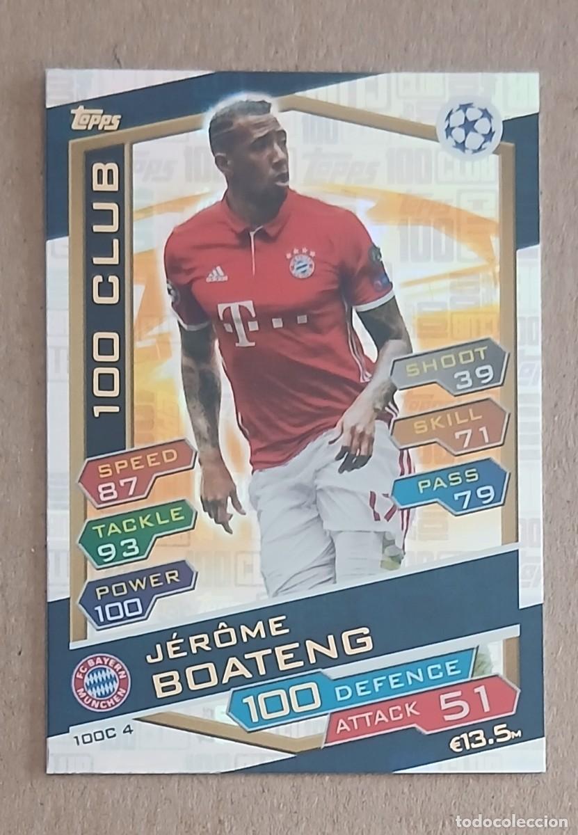 Cromos de f&uacute;tbol: CROMO 100C 4 JEROME BOATENG 100 CLUB TOPPS MATCH ATTAX CHAMPIONS LEAGUE 2016-2017. Nuevo.