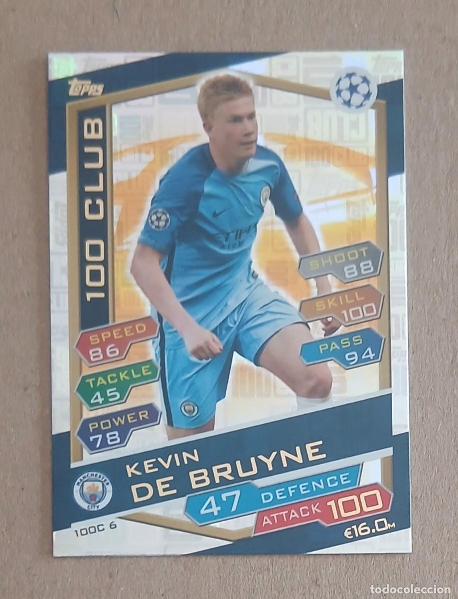 Cromos de f&uacute;tbol: CROMO 100C 6 KEVIN DE BRUYNE 100 CLUB TOPPS MATCH ATTAX CHAMPIONS LEAGUE 2016-2017. Nuevo.