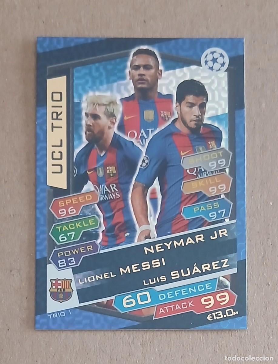 Cromos de f&uacute;tbol: CROMO TRIO 1 NEYMAR-MESSI-SU&Aacute;REZ UCL TRIO TOPPS MATCH ATTAX CHAMPIONS LEAGUE 2016-2017. Nuevo.