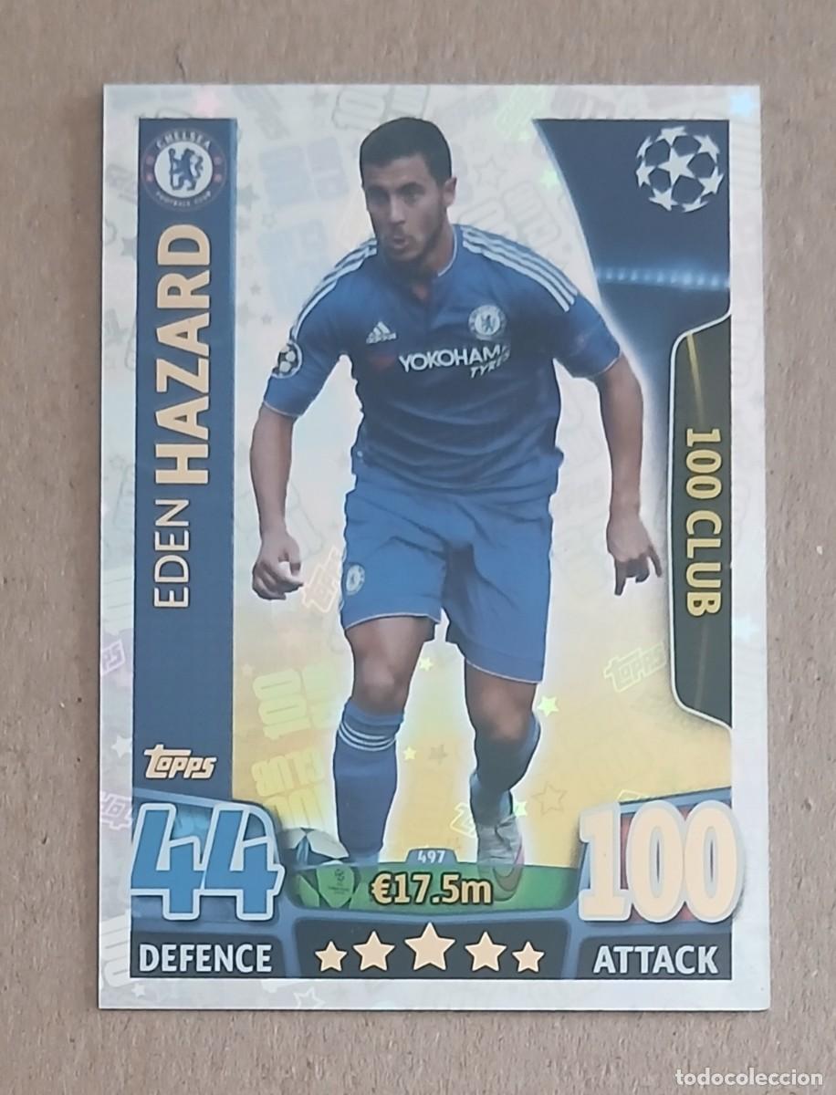 Cromos de f&uacute;tbol: CROMO n&ordm; 497 EDEN HAZARD 100 CLUB TOPPS MATCH ATTAX CHAMPIONS 2015-2016. Nuevo.