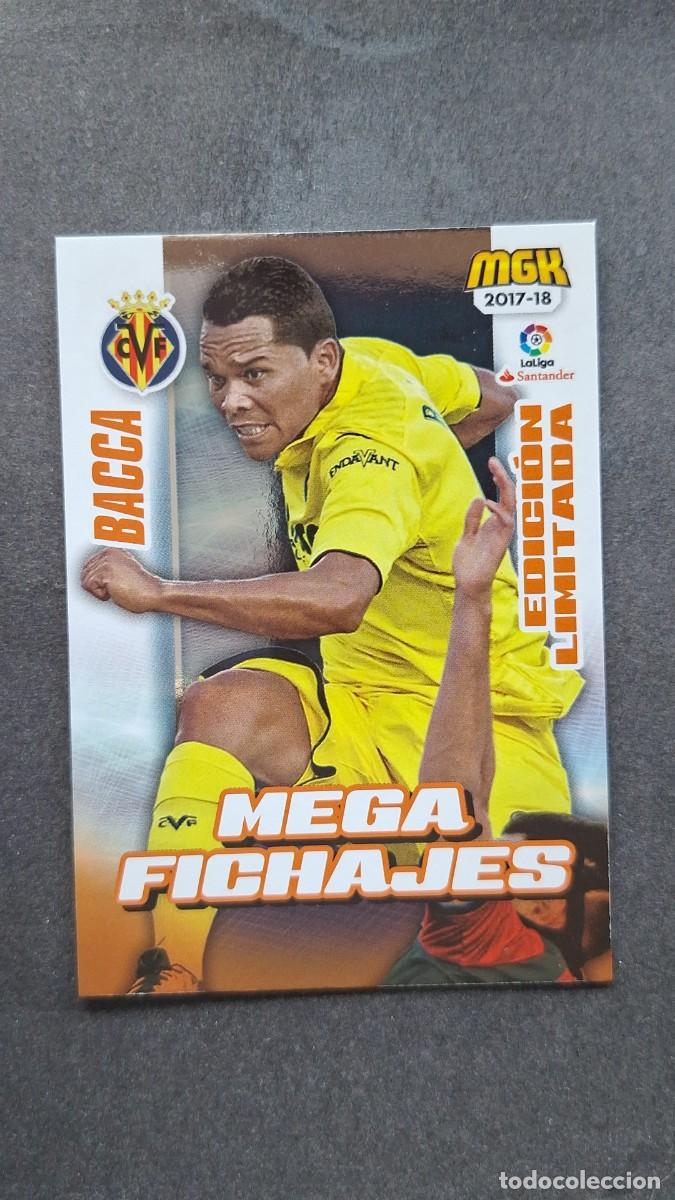 Cromos de f&uacute;tbol: L1 BACCA VILLARREAL C. F. 534B MEGA FICHAJE EDICION LIMITADA PANINI MEGACRACKS 2017 2018 17 18