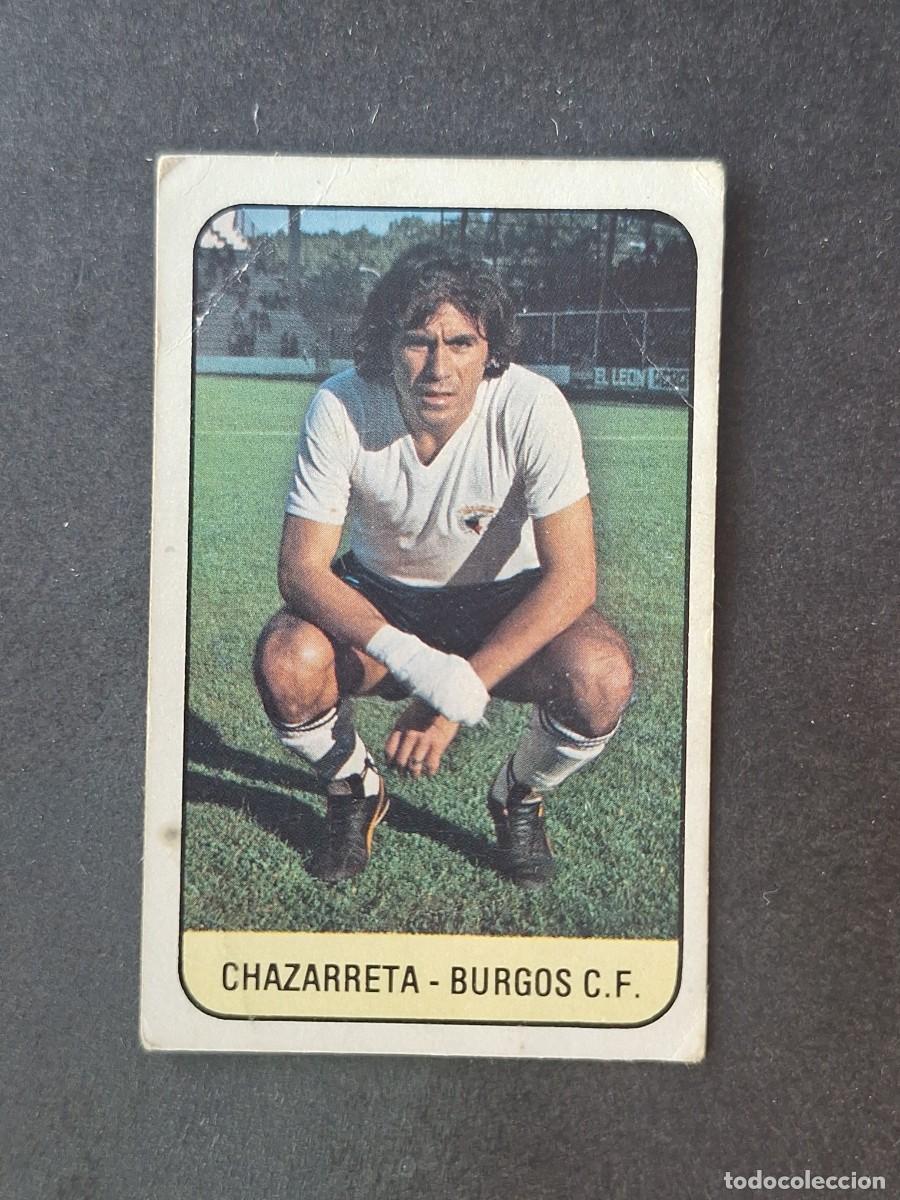Cromos de f&uacute;tbol: L3 CHAZARRETA BURGOS C. F. LIGA ESTE 1978 1979 78 79 DESPEGADO RECUPERADO