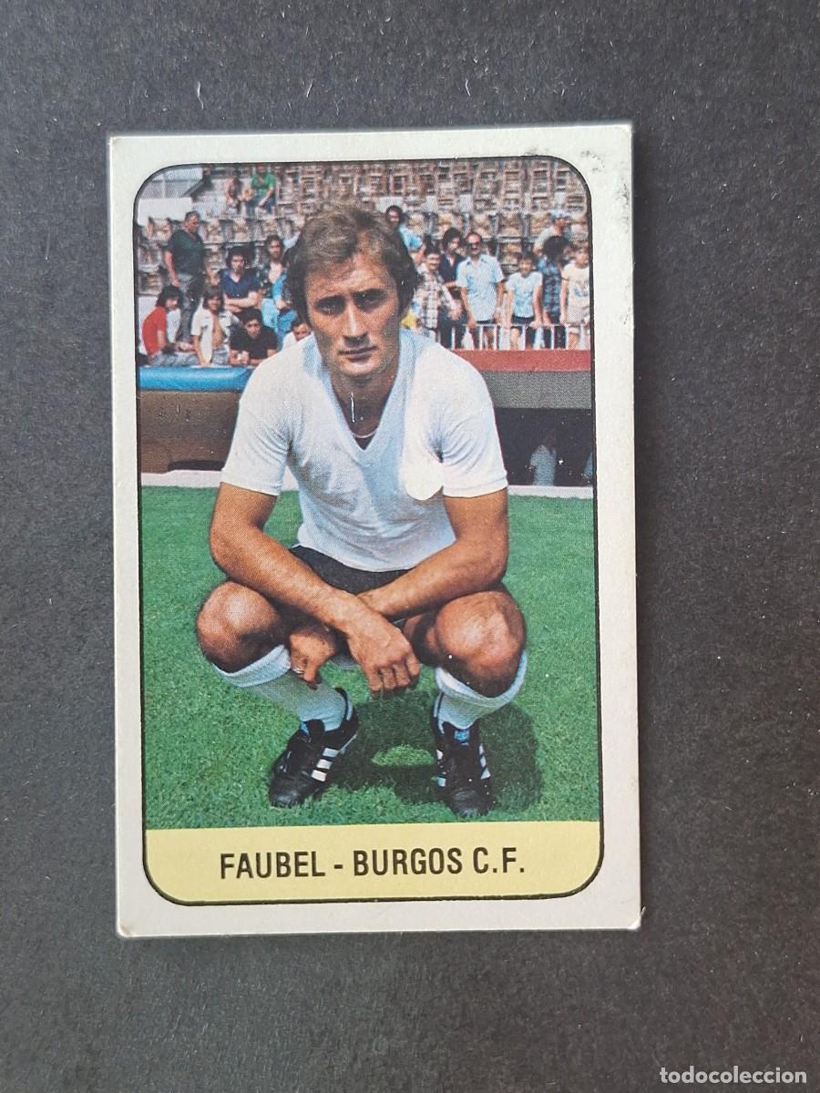 Cromos de f&uacute;tbol: L3 FAUBEL BURGOS C. F. LIGA ESTE 1978 1979 78 79 DESPEGADO RECUPERADO