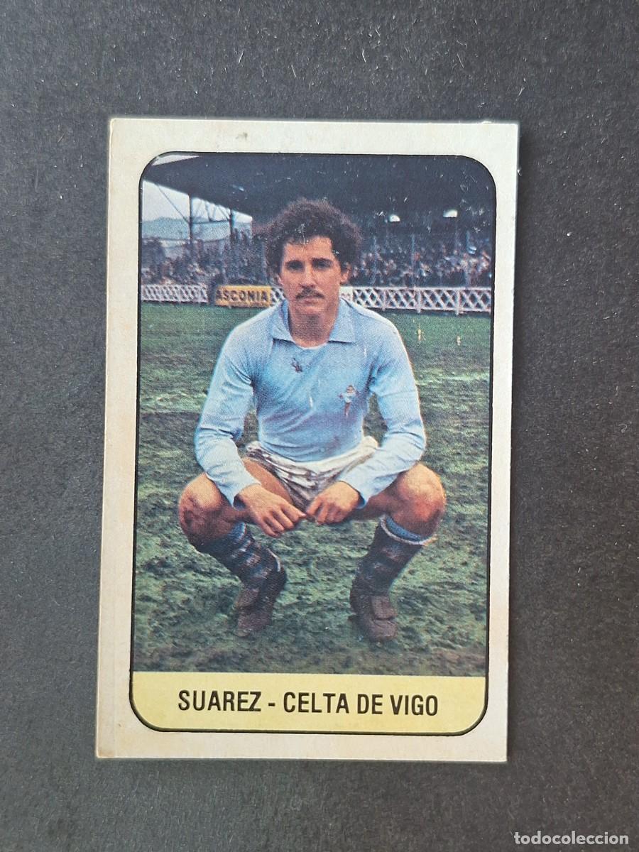 Cromos de f&uacute;tbol: L3 SUAREZ CELTA DE VIGO LIGA ESTE 1978 1979 78 79 DESPEGADO RECUPERADO
