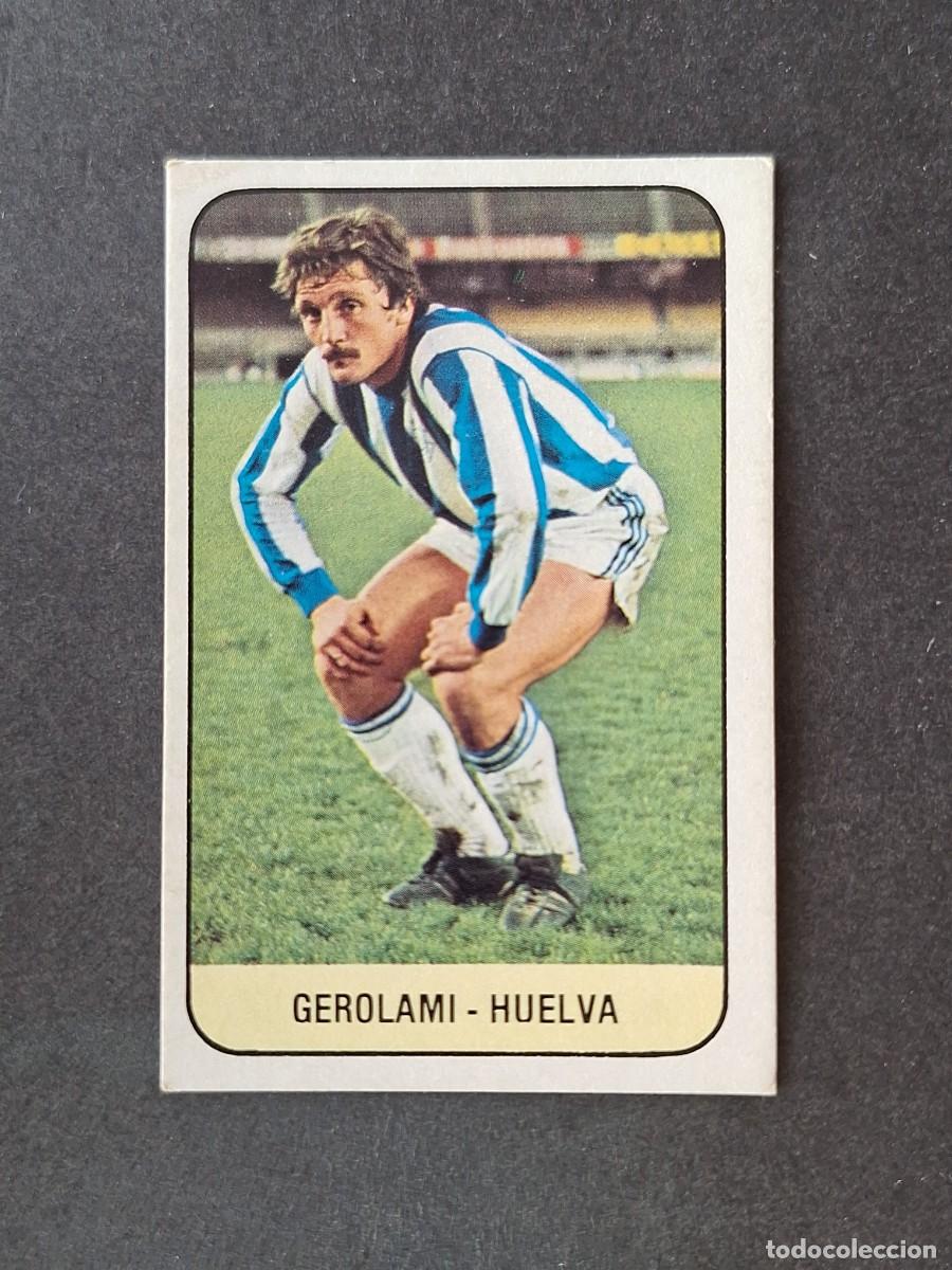 Cromos de f&uacute;tbol: L3 GEROLAMI RECREATIVO DE HUELVA LIGA ESTE 1978 1979 78 79 DESPEGADO RECUPERADO