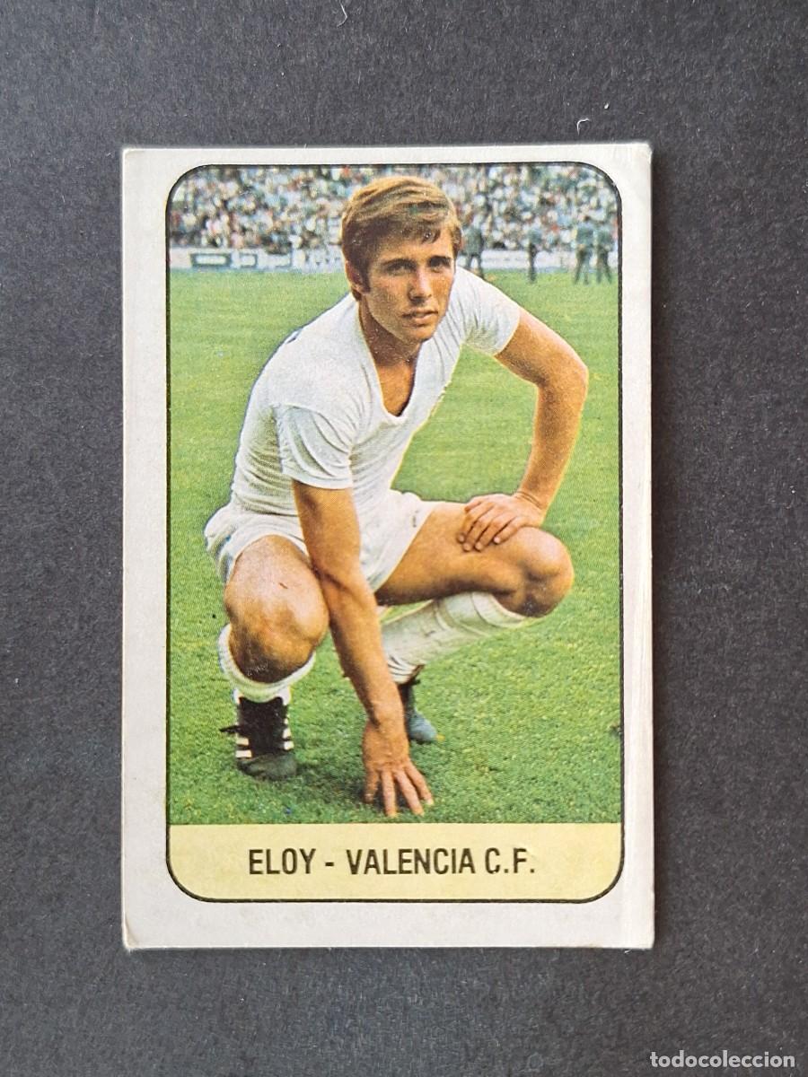 Figurine di Calcio: L3 ELOY VALENCIA C. F. LIGA ESTE 1978 1979 78 79 DESPEGADO RECUPERADO