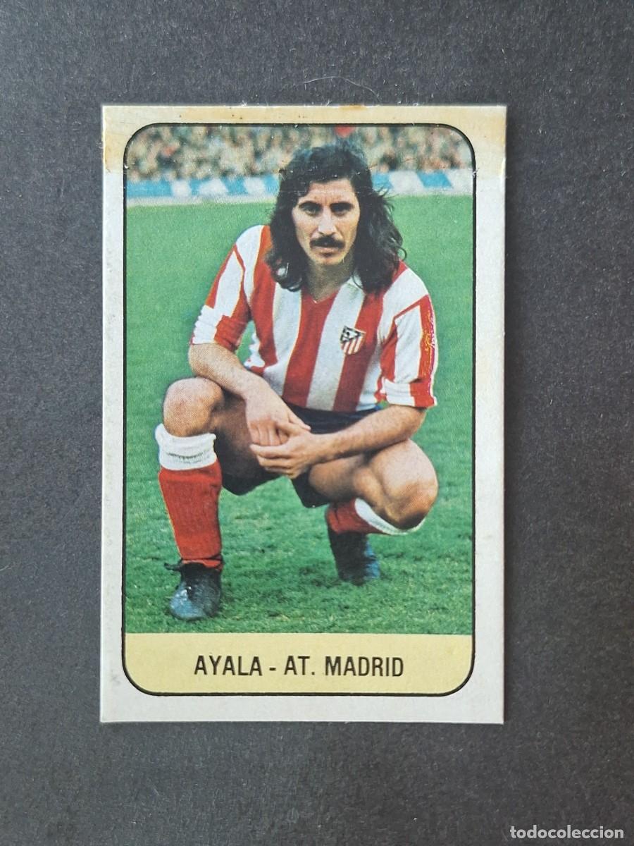 Cromos de f&uacute;tbol: L3 AYALA ATLETICO DE MADRID LIGA ESTE 1978 1979 78 79 DESPEGADO RECUPERADO