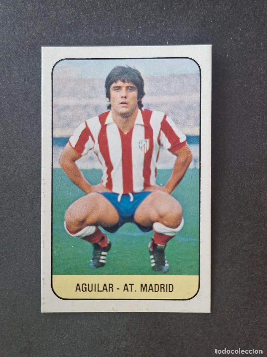 Cromos de f&uacute;tbol: L3 AGUILAR ATLETICO DE MADRID LIGA ESTE 1978 1979 78 79 DESPEGADO RECUPERADO