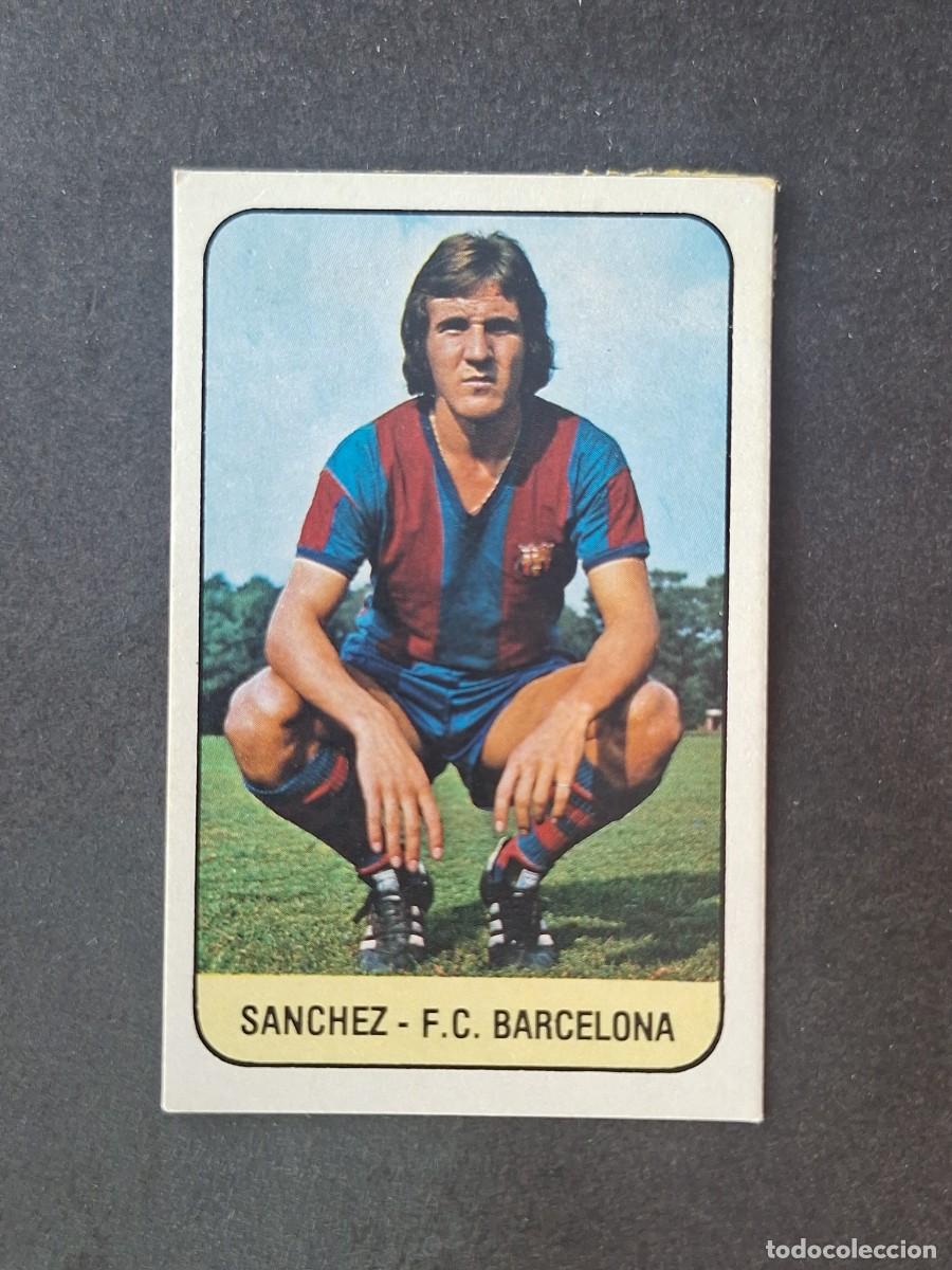 Cromos de f&uacute;tbol: L3 SANCHEZ F. C. BARCELONA LIGA ESTE 1978 1979 78 79 DESPEGADO RECUPERADO
