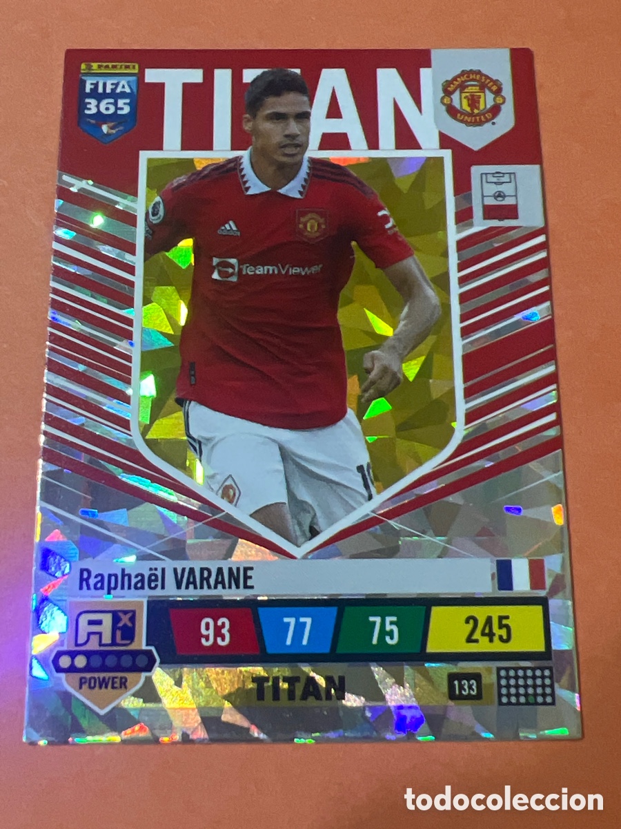 Figurine di Calcio: E171. CROMO n&ordm; 133 RAPHA&Euml;L VARANE TITAN ADRENALYN XL FIFA 365 2023