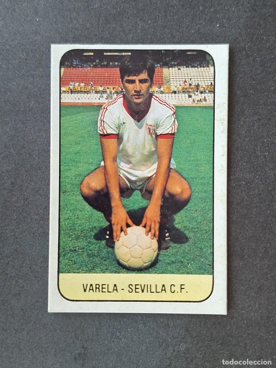 Figurine di Calcio: L3 VARELA SEVILLA C. F. LIGA ESTE 1978 1979 78 79 DESPEGADO RECUPERADO