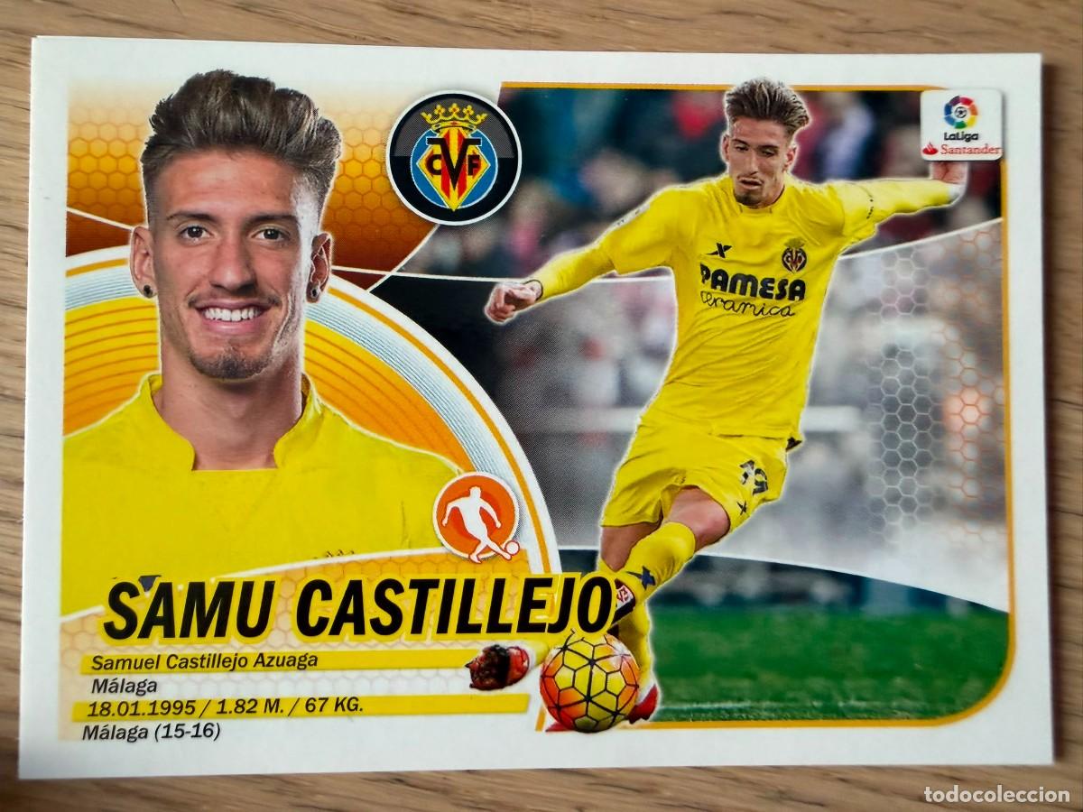 Cromos de f&uacute;tbol: 13 SAMU CASTILLEJO VILLARREAL 16 17 2016 2017 LIGA SANTANDER COLECCIONES ESTE SIN PEGAR STICKER