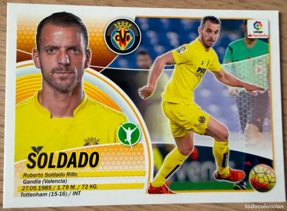 Cromos de f&uacute;tbol: 16 SOLDADO VILLARREAL 16 17 2016 2017 LIGA SANTANDER COLECCIONES ESTE SIN PEGAR STICKER