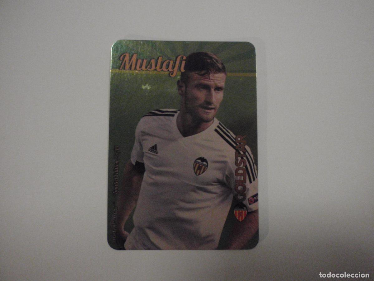Cromos de f&uacute;tbol: 25/45 MUSTAFI Valencia GOLDSTAR LIMITED EDITION. LAS FICHAS QUIZ DE LA LIGA 2015 2016 MUNDICROMO