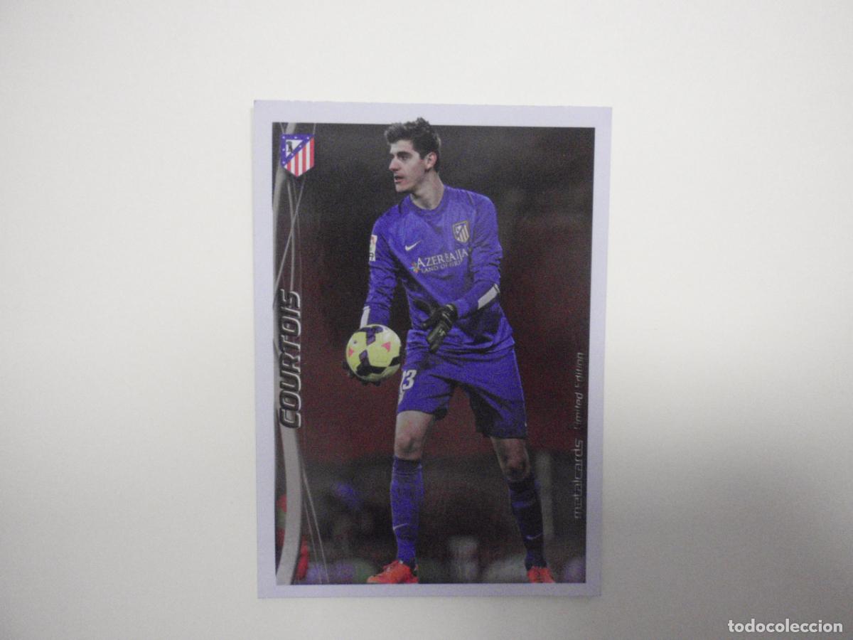 Cromos de f&uacute;tbol: COURTOIS Atl&eacute;tico TOP11 METALCARD LIMITED EDITION. LAS FICHAS QUIZ DE LA LIGA 2014 2015 MUNDICROMO