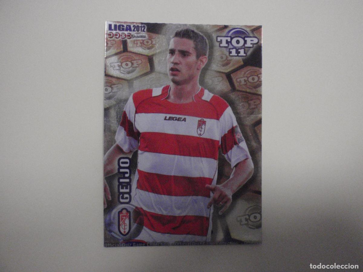 Cromos de f&uacute;tbol: 639 GEIJO Granada TOP 11 BRILLO AMARILLO. LAS FICHAS QUIZ DE LA LIGA 2011 2012 MUNDICROMO