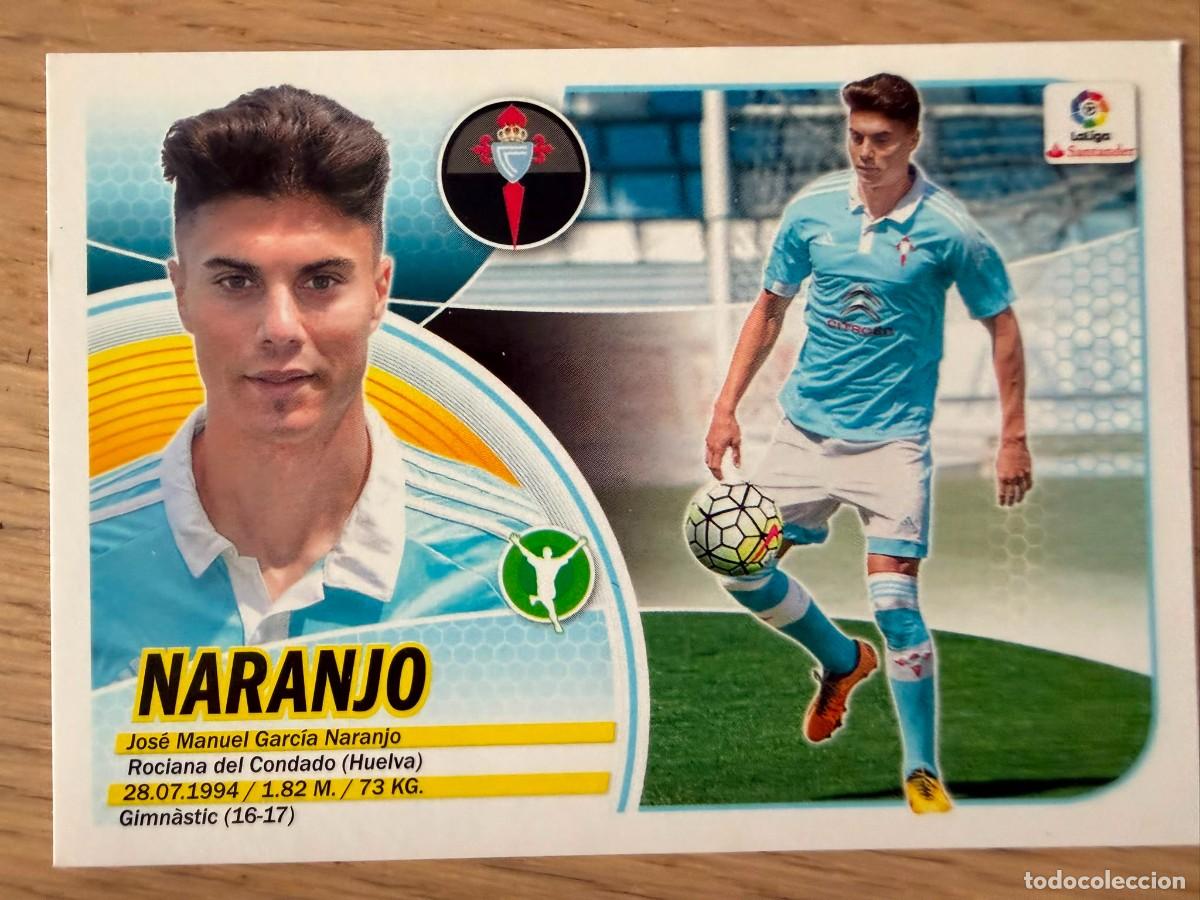 Cromos de f&uacute;tbol: NARANJO FICHAJE 3 CELTA VIGO 16 17 2016 2017 LIGA SANTANDER COLECCIONES ESTE SIN PEGAR STICKER