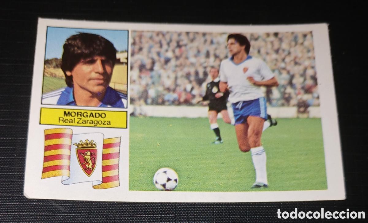 Cromos de f&uacute;tbol: Cromo Morgado - Real Zaragoza - Liga 82 83 / 1982 1983 - Ed. Este