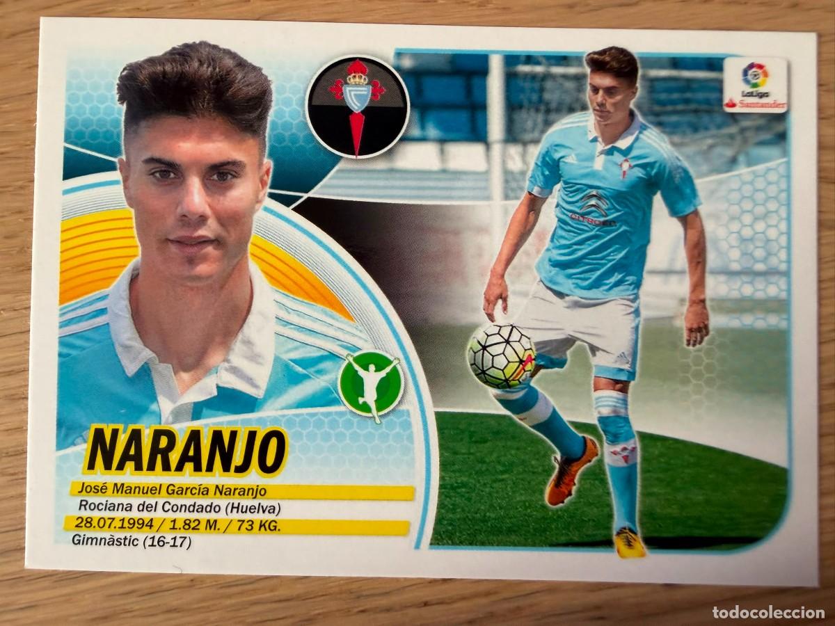 Cromos de f&uacute;tbol: NARANJO FICHAJE 3 CELTA VIGO 16 17 2016 2017 LIGA SANTANDER COLECCIONES ESTE SIN PEGAR STICKER