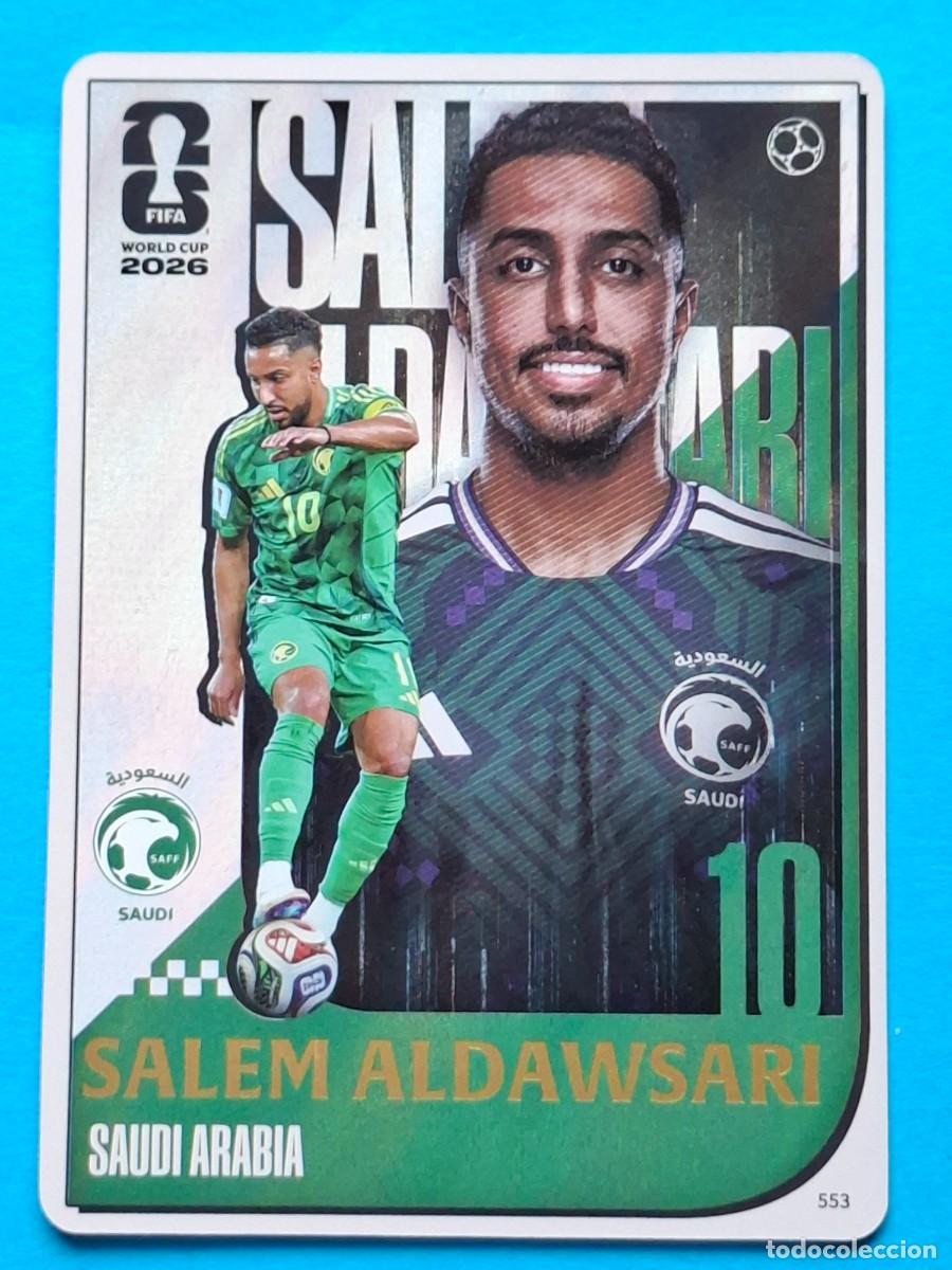 Cromos de f&uacute;tbol: Pictorial #553 SALEM ALDAWSARI (Saudi Arabia) - PANINI KAYOU (China) FIFA World Cup 2026