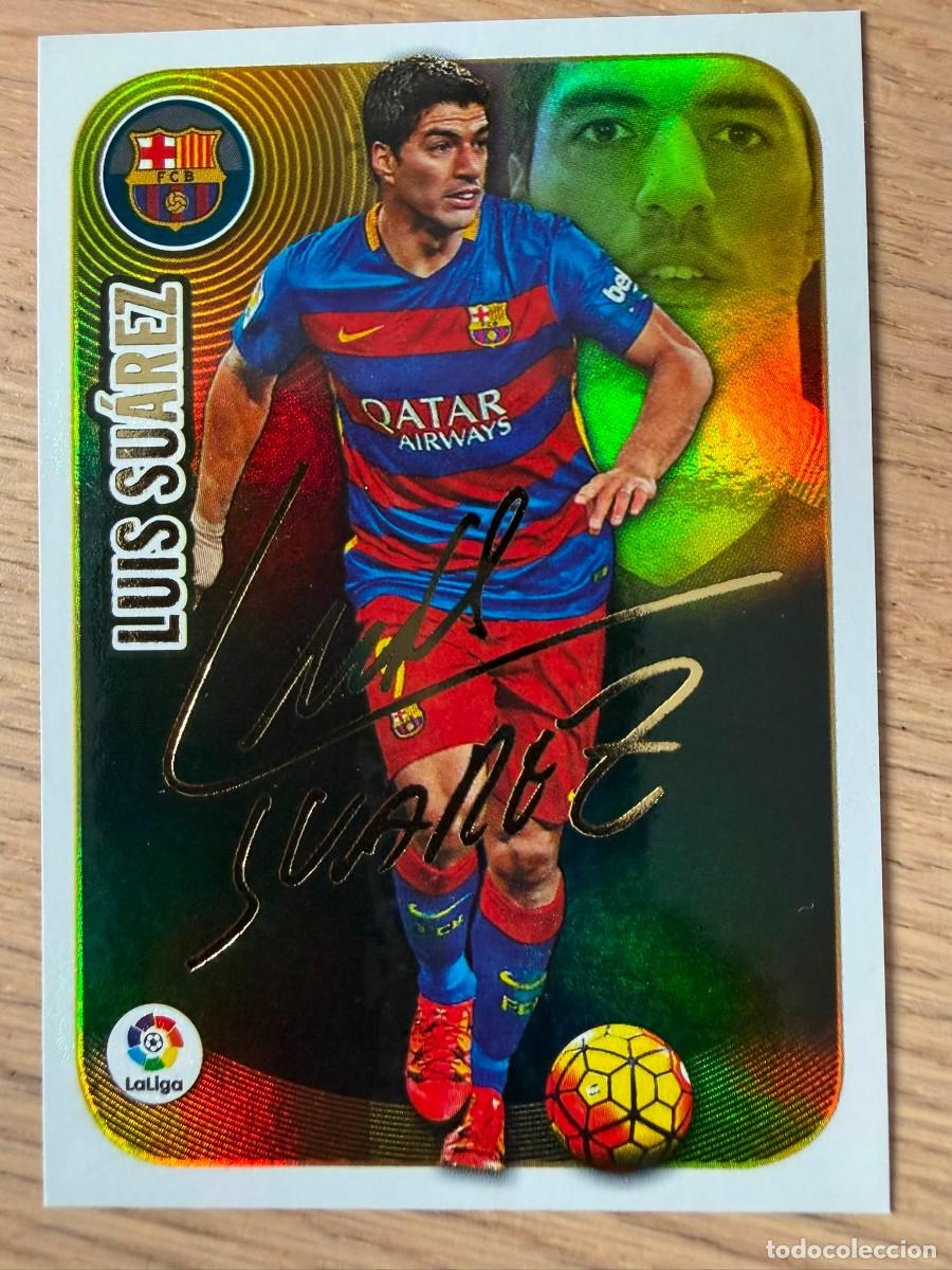 Cromos de f&uacute;tbol: 10 LUIS SUAREZ FIRMADO SERIE ORO BARCELONA 16 17 2016 2017 LIGA SANTANDER COLECCIONES ESTE SIN PEGAR