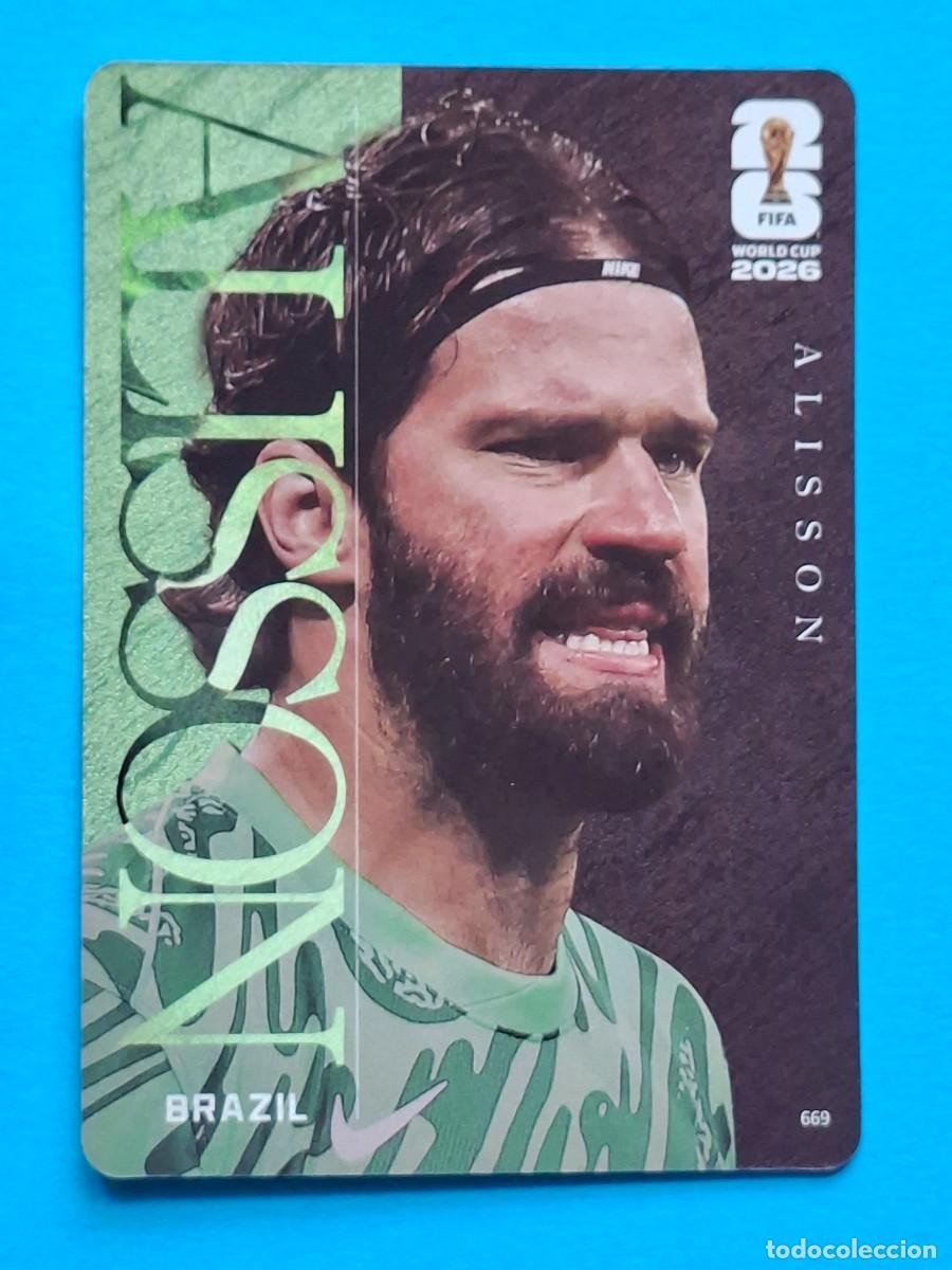 Cromos de f&uacute;tbol: Legend #669 ALISSON (Brazil) - PANINI KAYOU (China) FIFA World Cup 2026