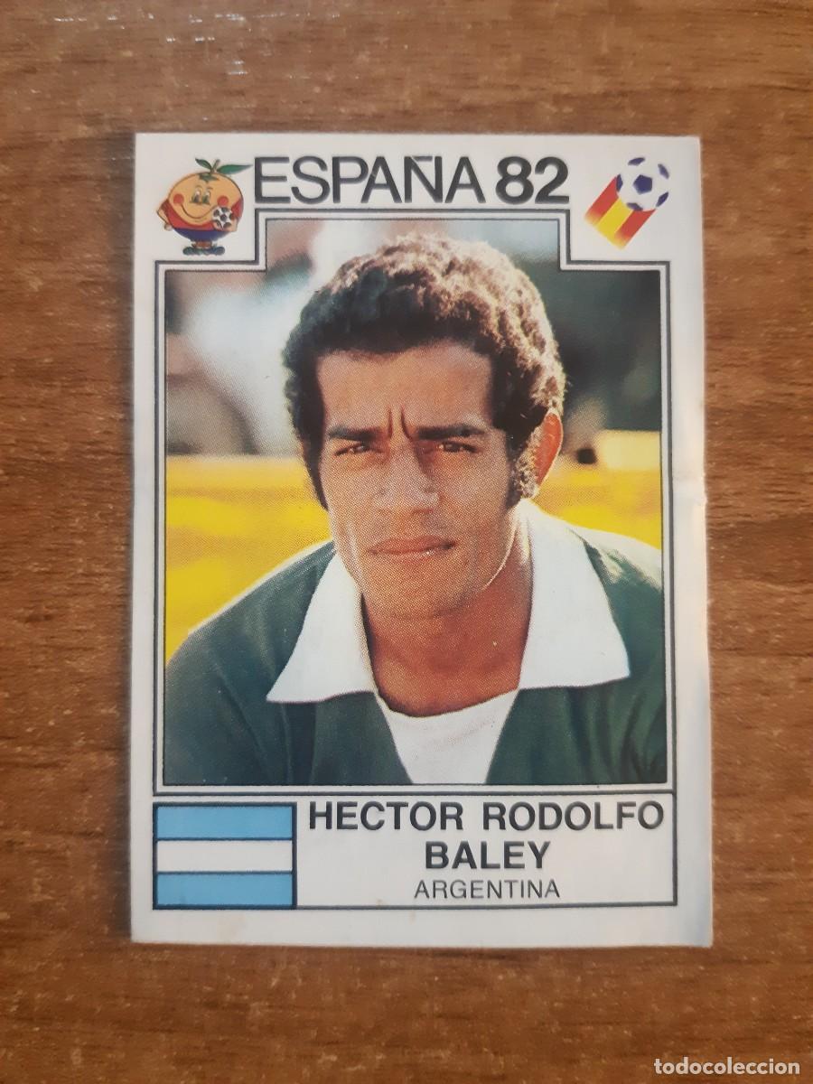 Cromos de f&uacute;tbol: N&deg;181 Hector Rodolfo Baley (Argentina) Mundial Espa&ntilde;a 82 PANINI. Nunca pegado