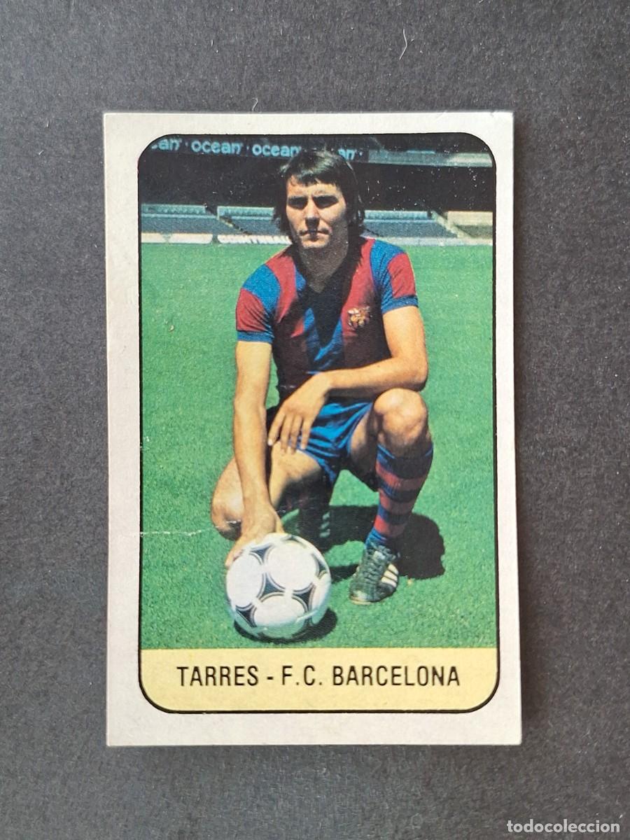 Cromos de f&uacute;tbol: L3 TARRES F. C. BARCELONA FICHAJE 11 LIGA ESTE 1978 1979 78 79 DESPEGADO RECUPERADO