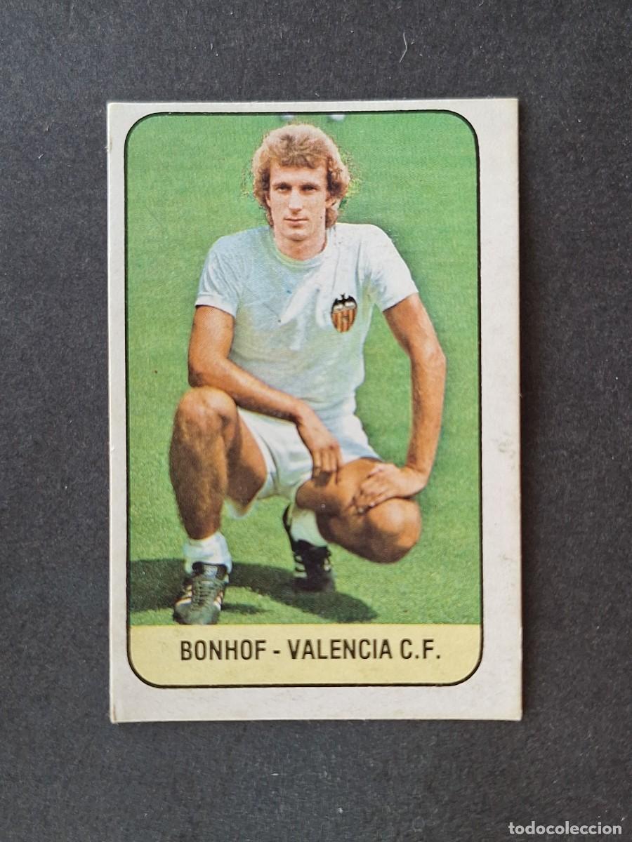 Cromos de f&uacute;tbol: L3 BONHOF VALENCIA C. F. FICHAJE 14 LIGA ESTE 1978 1979 78 79 DESPEGADO RECUPERADO