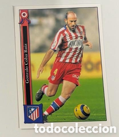 Cromos de f&uacute;tbol: GONZALO COLSA RUIZ ATLETICO MADRID Fichas de la Liga 2005-2006 Mundicromo