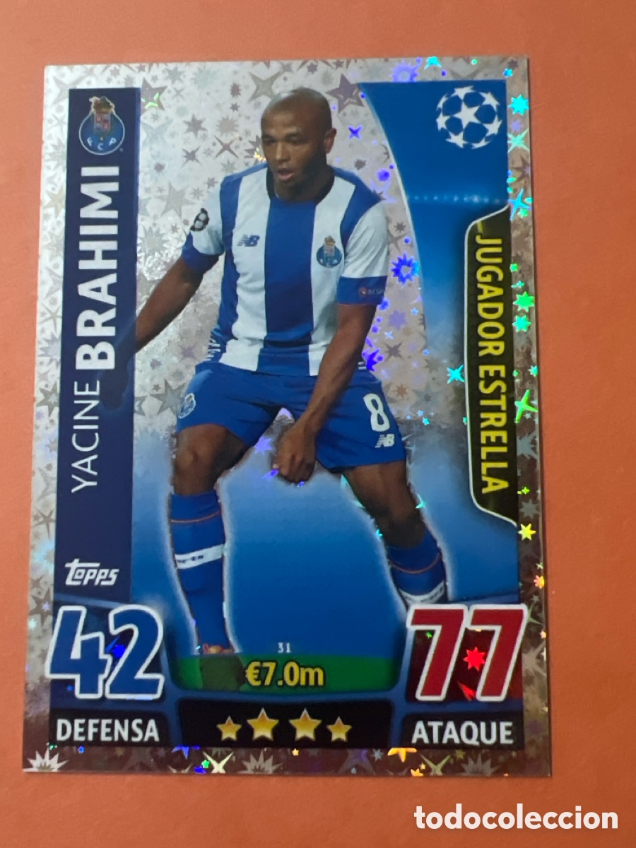 Cromos de f&uacute;tbol: E1459. N&ordm; 31 Yacine Brahimi Jugador Estrella Oporto Match Attax 15 16