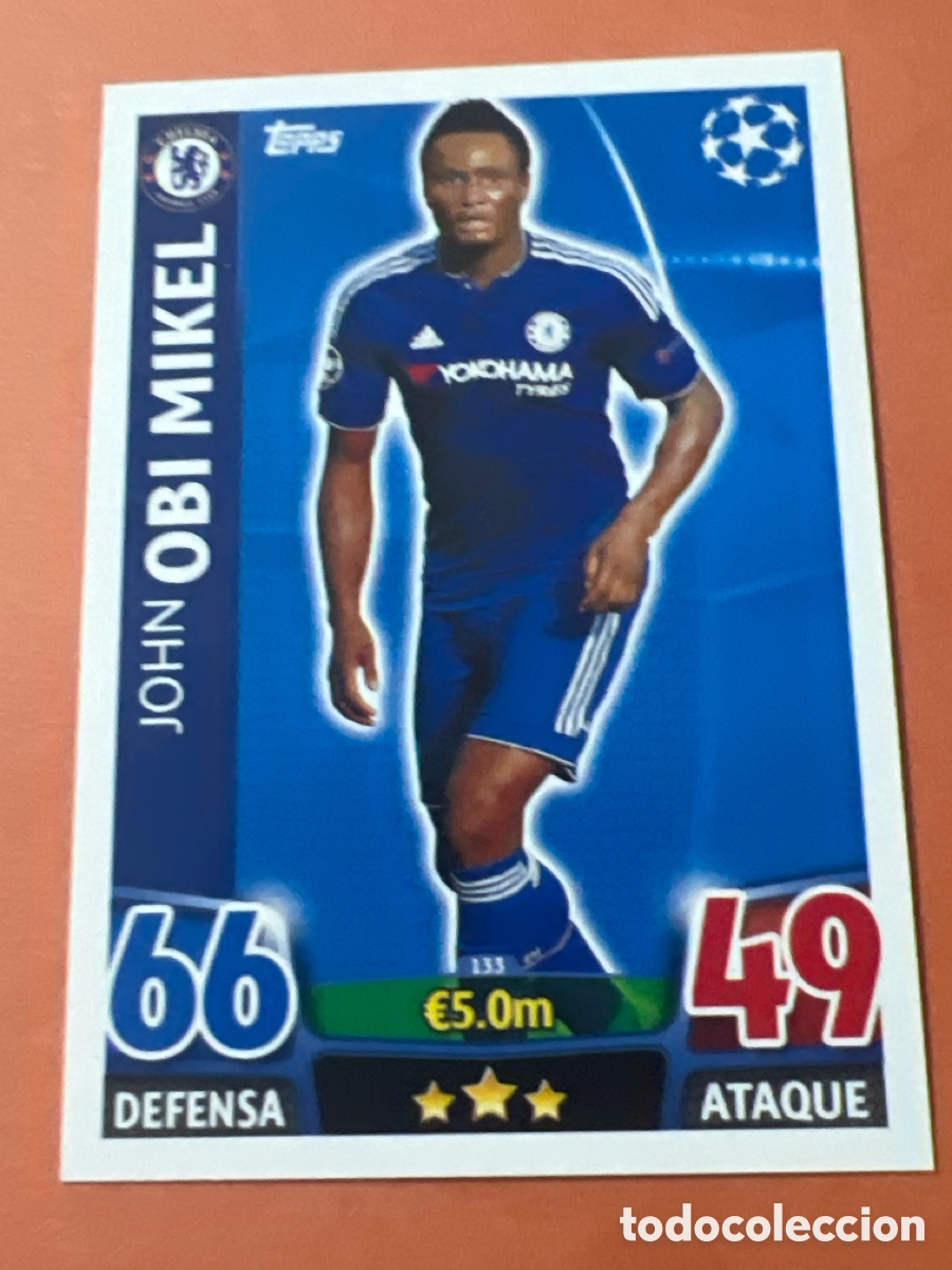 Football Stickers: E1530. 133 John Obi Mikel - Chelsea Topps Match Attax 2015 2016 UEFA Champions League