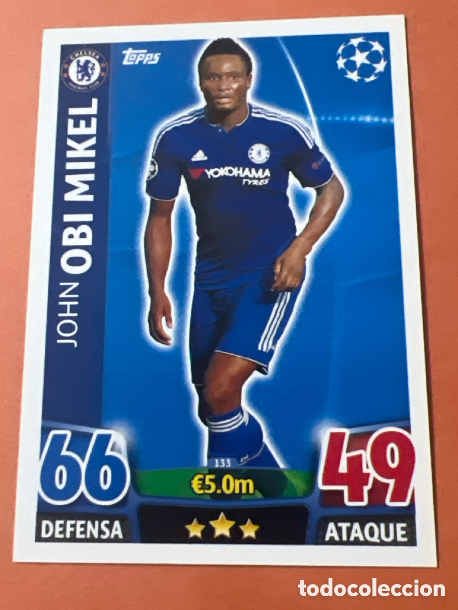 Cromos de f&uacute;tbol: E1537. 133 John Obi Mikel - Chelsea Topps Match Attax 2015 2016 UEFA Champions League