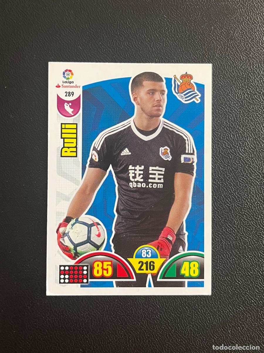 Cromos de f&uacute;tbol: 289 RULLI REAL SOCIEDAD ADRENALYN 2017 2018 CROMO PANINI LA LIGA SANTANDER 17 18