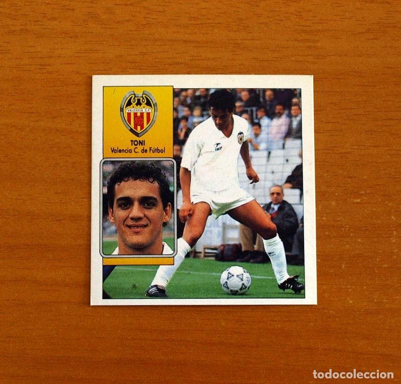 Cromos de f&uacute;tbol: Valencia - Toni - Ediciones Este Liga 1992-1993, 92-93 - Nunca Pegado
