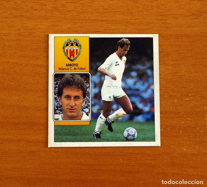 Cromos de f&uacute;tbol: Valencia - Arroyo - Ediciones Este Liga 1992-1993, 92-93 - Nunca Pegado