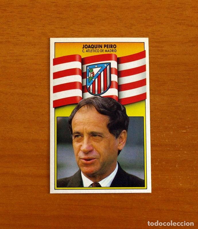 Cromos de f&uacute;tbol: Atl&eacute;tico Madrid - Joaqu&iacute;n Peir&oacute;, Entrenador - Ediciones Este Liga 1990-1991, 90-91 - Nunca Pegado