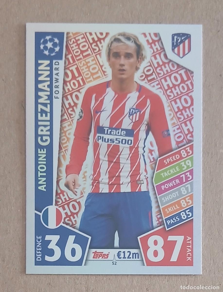 Cromos de Futebol: CROMO n&ordm; 52 GRIEZMANN ATL&Eacute;TICO HOT SHOT TOPPS MATCH ATTAX CHAMPIONS LEAGUE 2017-2018. Nuevo.