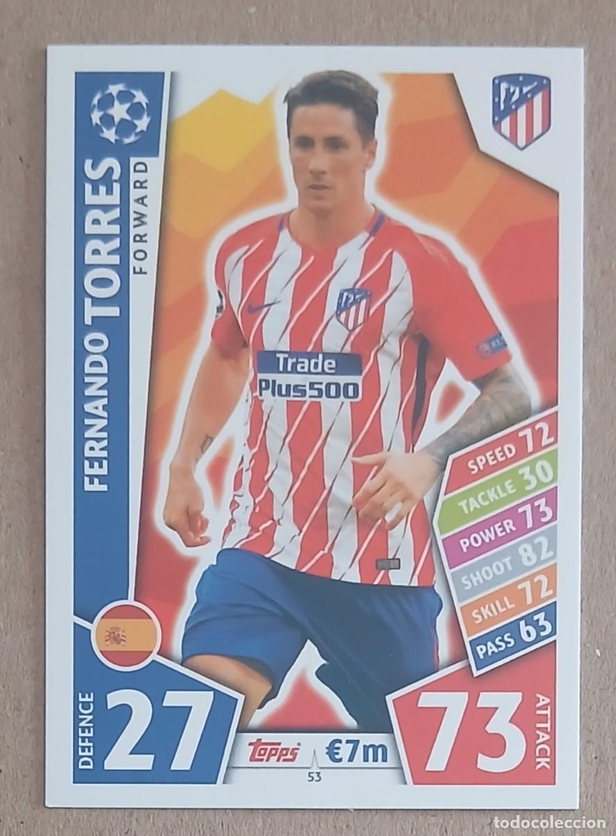 Cromos de Futebol: CROMO n&ordm; 53 FERNANDO TORRES ATL&Eacute;TICO TOPPS MATCH ATTAX CHAMPIONS LEAGUE 2017-2018. Nuevo.