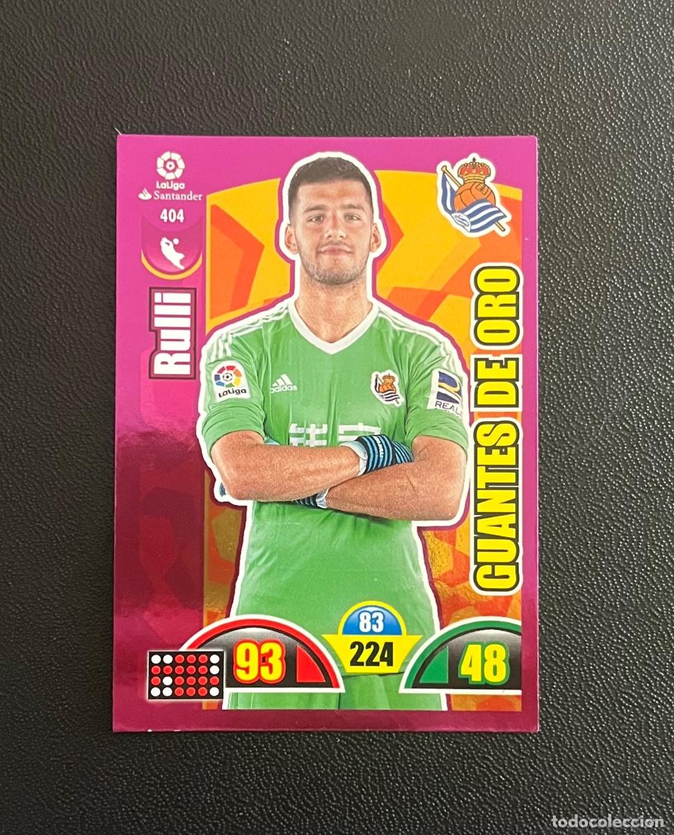 Cromos de f&uacute;tbol: 404 RULLI GUANTES DE ORO REAL SOCIEDAD ADRENALYN 2017 2018 CROMO PANINI LA LIGA 17 18