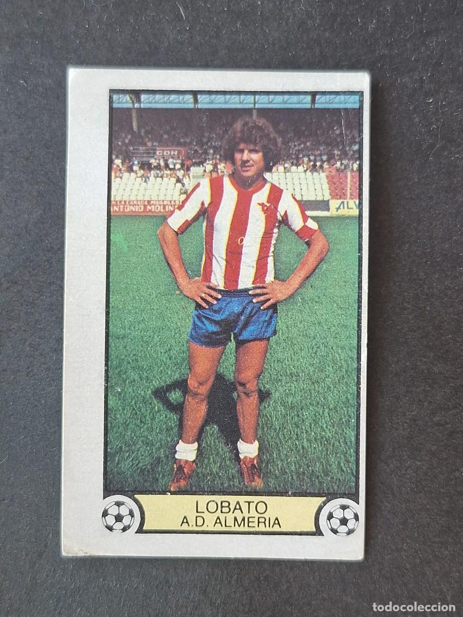 Football Stickers: L3 LOBATO U. D ALMERIA FICHAJE 15 LIGA ESTE 1979 1980 79 80 DESPEGADO RECUPERADO
