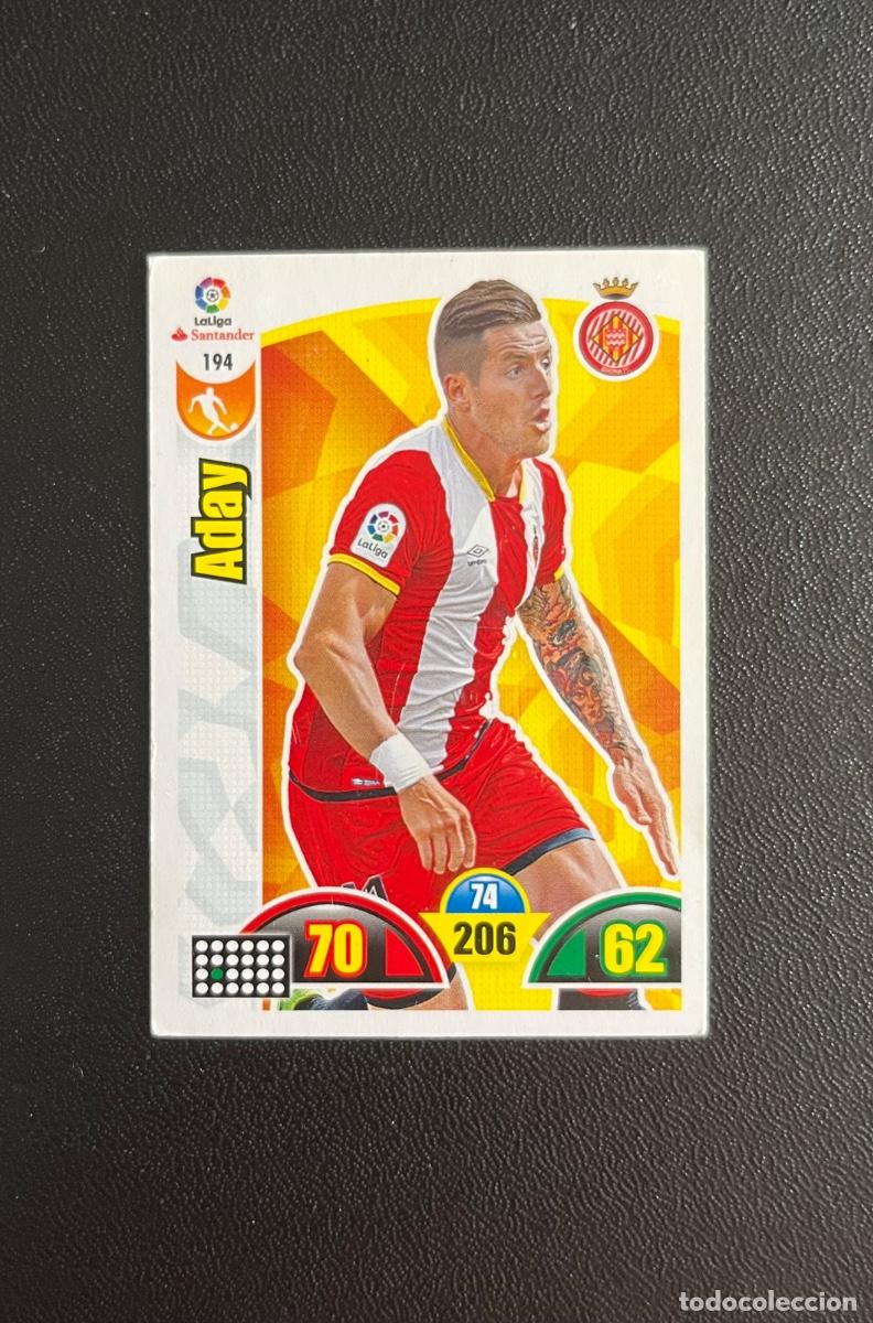 Cromos de f&uacute;tbol: 194 ADAY GIRONA FC ADRENALYN 2017 2018 CROMO PANINI LA LIGA SANTANDER 17 18