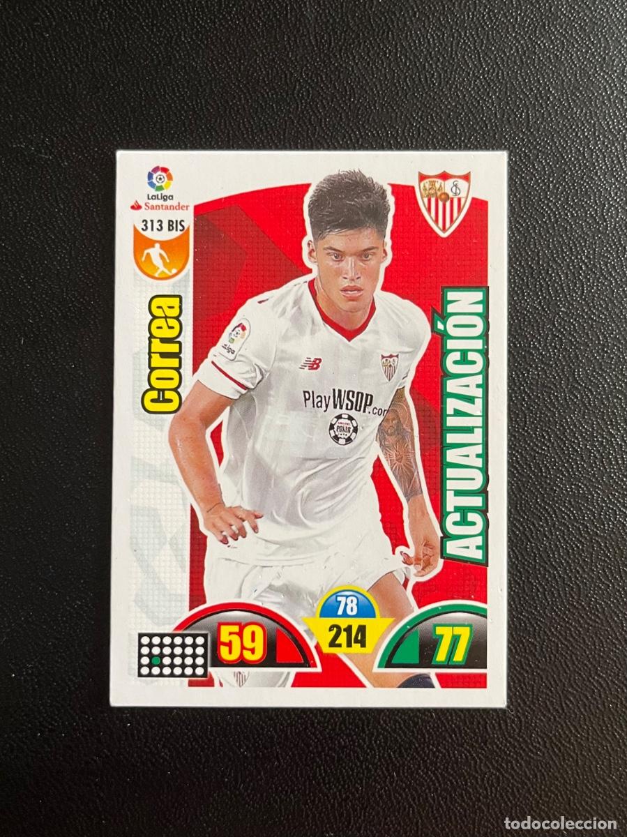 Cromos de f&uacute;tbol: 313 BIS CORREA SEVILLA FC ACTUALIZACI&Oacute;N ADRENALYN 2017 2018 CROMO PANINI LA LIGA SANTANDER 17 18