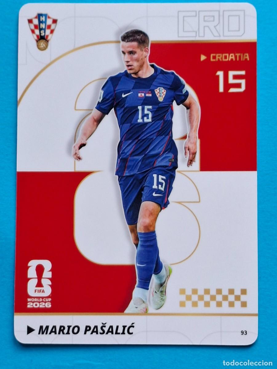 Cromos de f&uacute;tbol: #93 MARIO PA&Scaron;ALIĆ (Croatia) - PANINI KAYOU (China) FIFA World Cup 2026