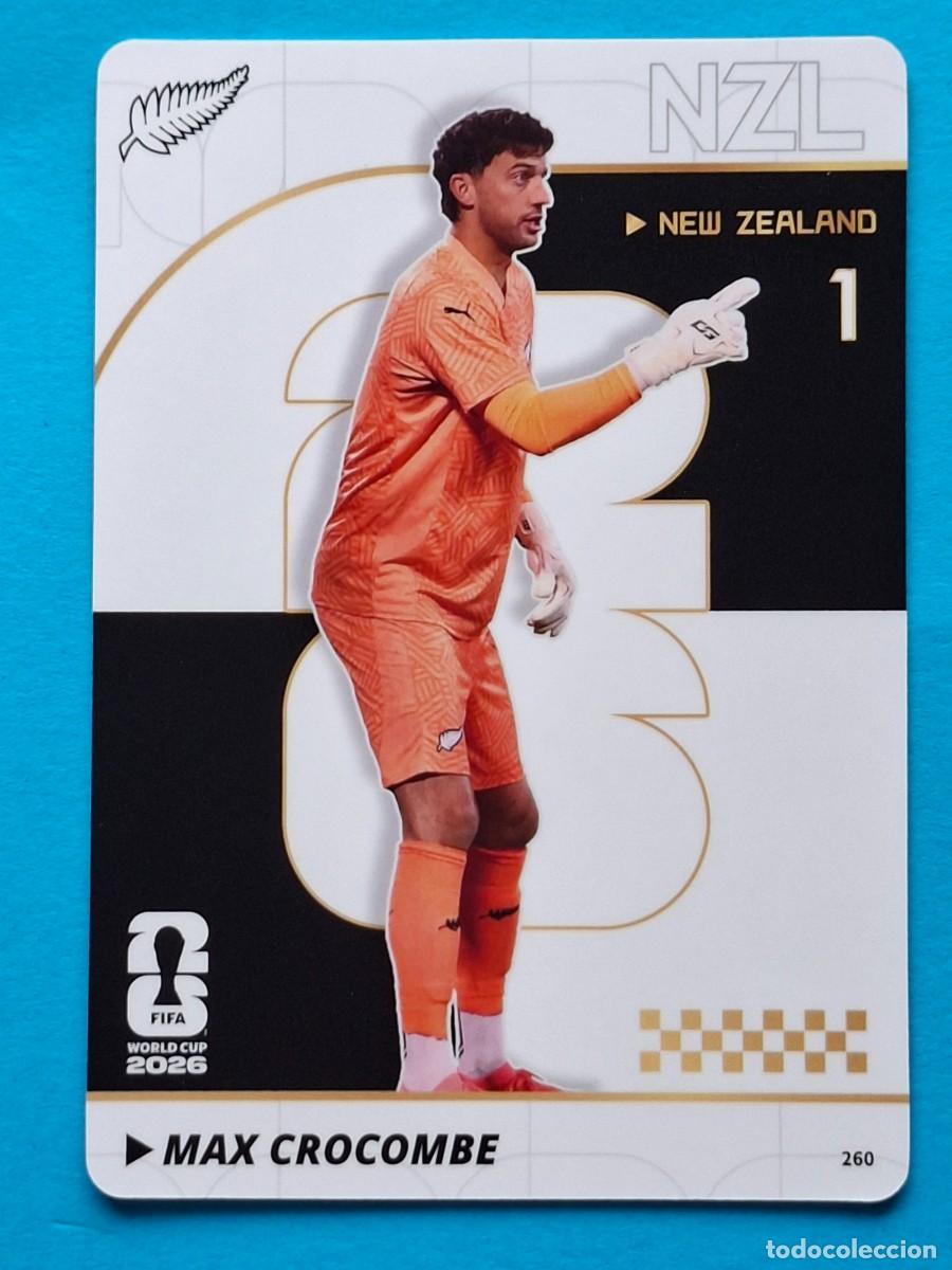 Football Stickers: #260 MAX CROCOMBE (New Zealand) - PANINI KAYOU (China) FIFA World Cup 2026