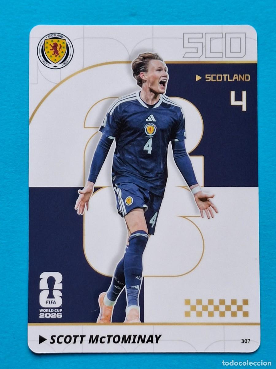 Cromos de f&uacute;tbol: #307 SCOTT MCTOMINAY (Scotland) - PANINI KAYOU (China) FIFA World Cup 2026