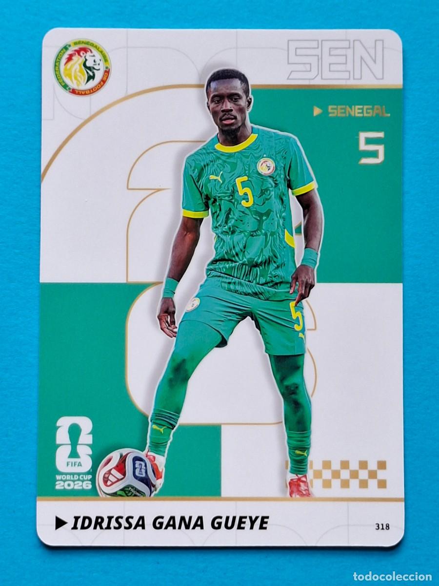 Cromos de f&uacute;tbol: #318 IDRISSA GANA GUEYE (Senegal) - PANINI KAYOU (China) FIFA World Cup 2026