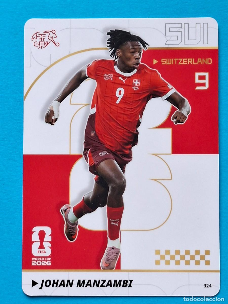 Cromos de f&uacute;tbol: #324 JOHAN MANZAMBI (Switzerland) - PANINI KAYOU (China) FIFA World Cup 2026